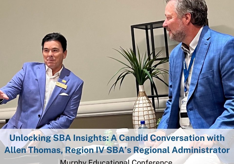 Unveiling SBA Insights: An Open Dialogue with Allen Thomas, SBA’s Southeast Administrator